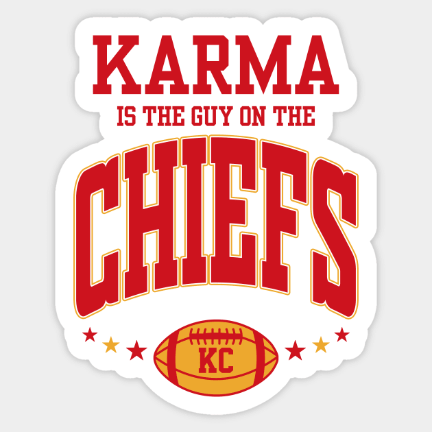 Karma Is The Guy On The Chiefs Sticker by MakgaArt